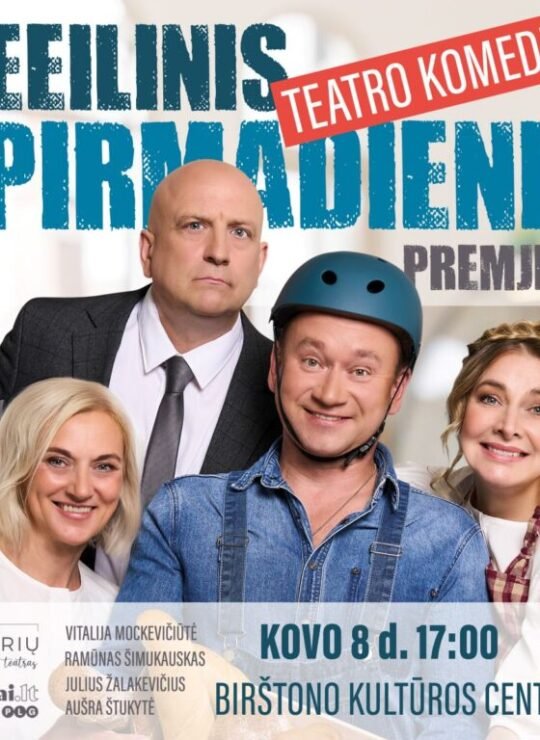 Teatro komedija ,,NEEILINIS PIRMADIENIS”