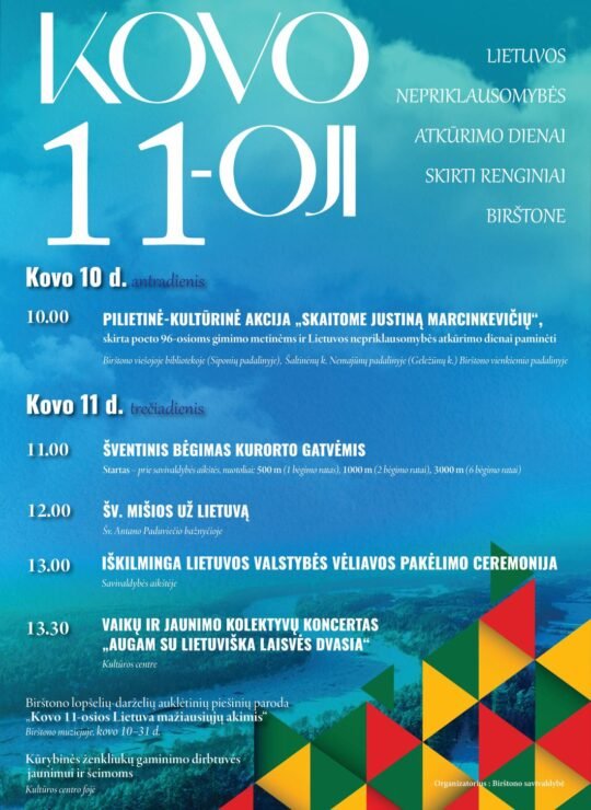 LIETUVOS NEPRIKLAUSOMYBĖS ATKŪRIMO DIENAI SKIRTI RENGINIAI BIRŠTONE