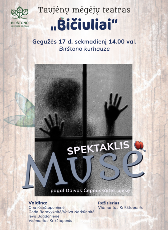 Taujėnų mėgėjų teatro spektaklis ,,Musė”