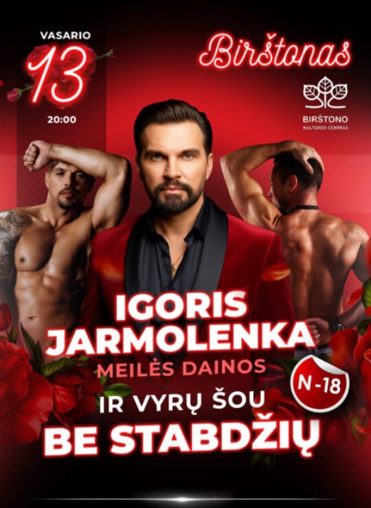 Igoris Jarmolenka ir vyrų šou be stabdžių (N-18)