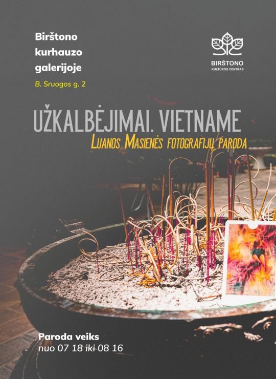 Luanos Masienės fotografijų parodos „UŽKALBĖJIMAI. VIETNAME“