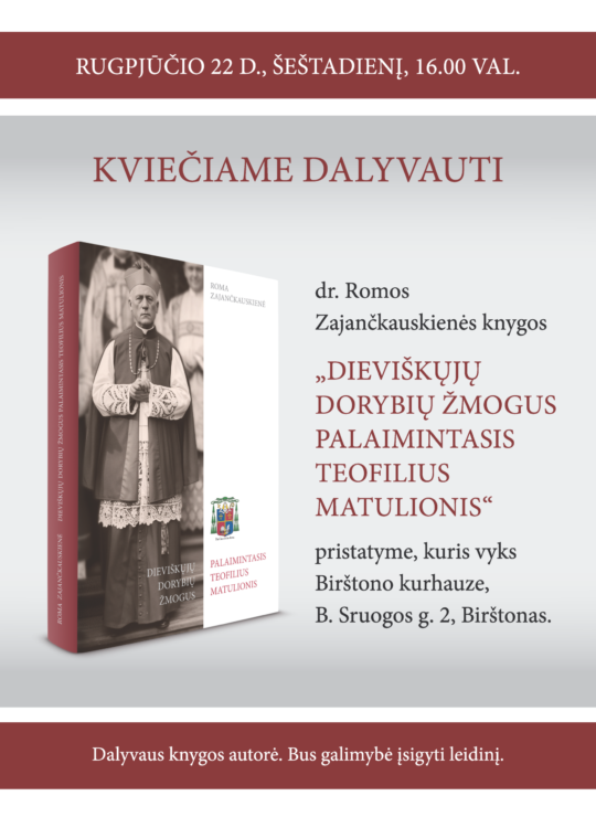 R. Zajančkauskienės knygos „Dieviškųjų dorybių žmogus Palaimintasis Teofilius Matulionis“ pristatymas