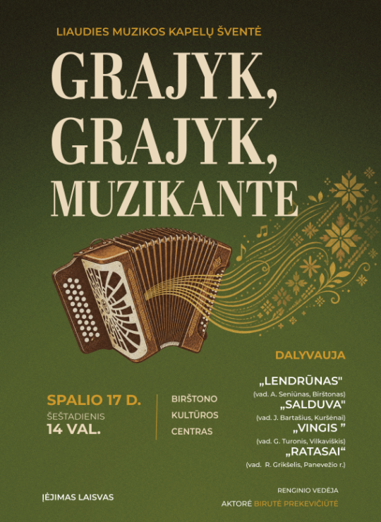 Liaudies muzikos kapelų šventė ,,Grajyk, grajyk, muzikante”