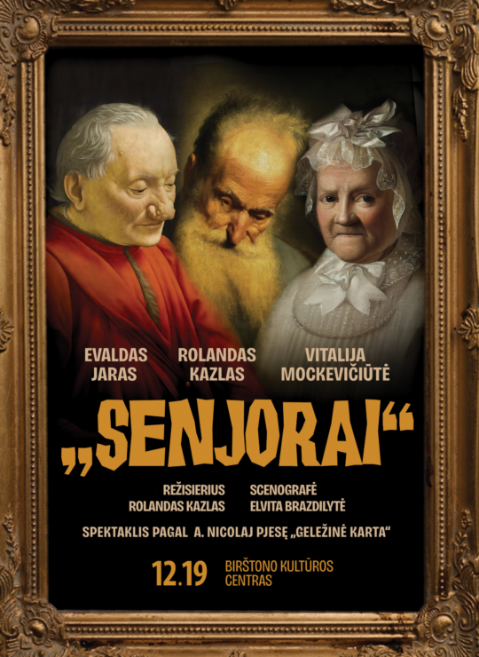Spektaklis ,,Senjorai”. Papildomas.